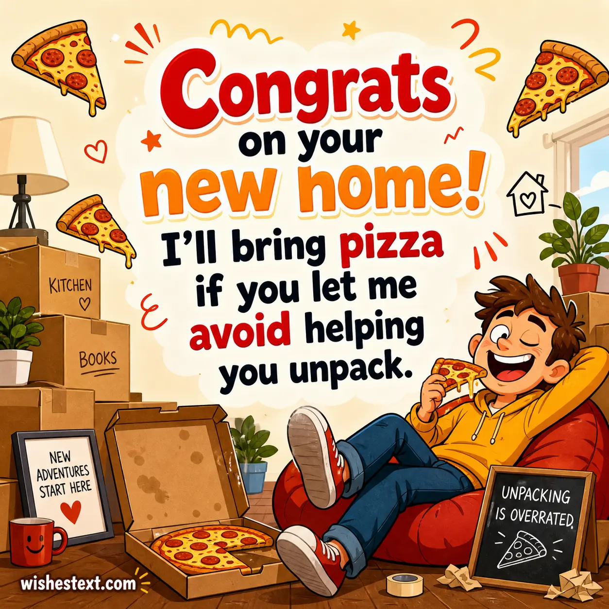 Playful cartoon moving day illustration with pizza and boxes highlighting a funny congratulatory quote about avoiding unpacking.